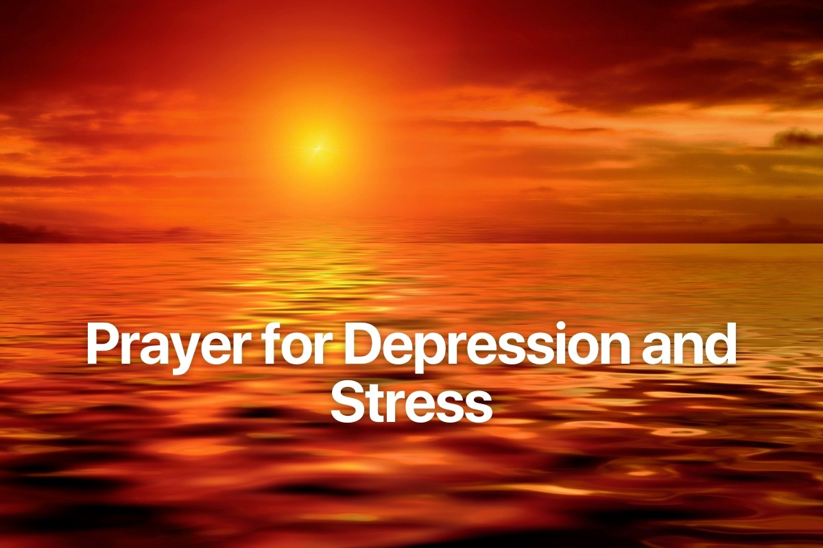 Prayer for Depression and Stress