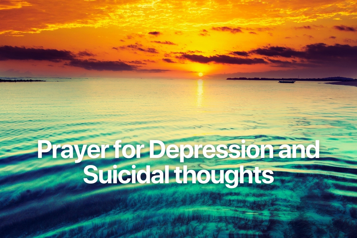 Prayer for Depression and Suicidal thoughts
