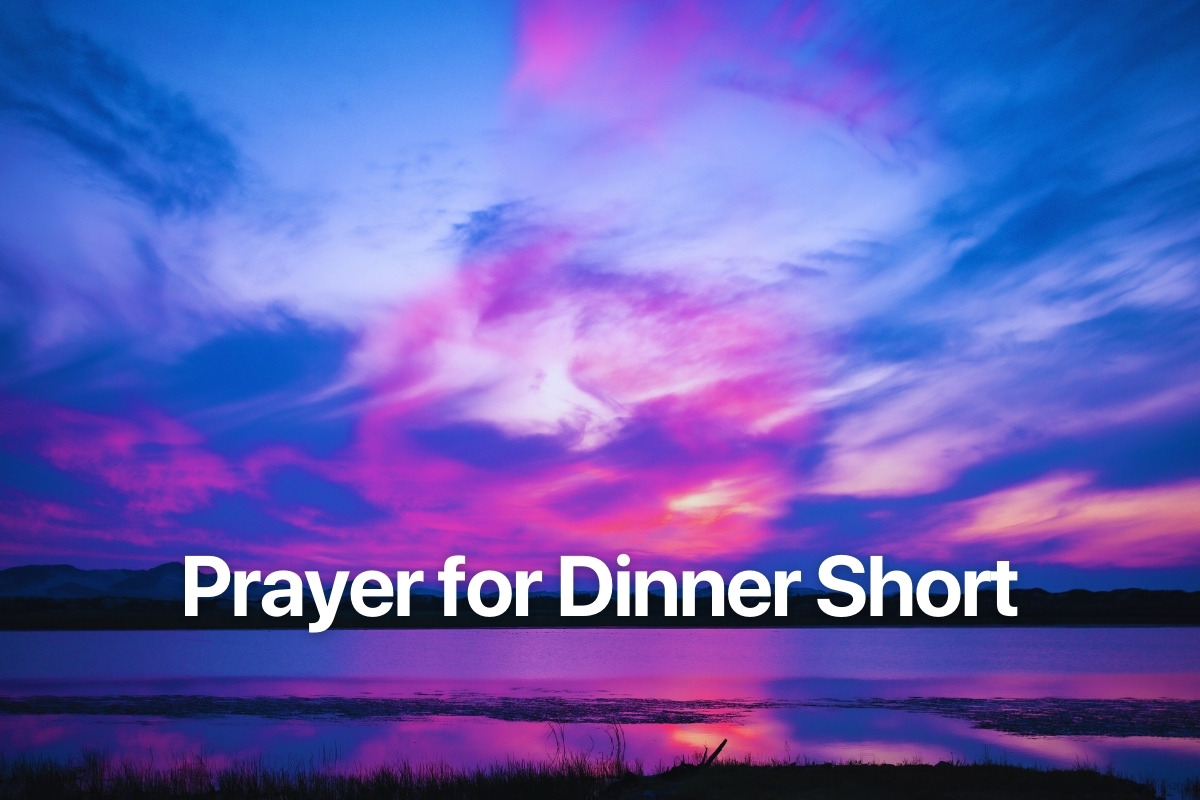 Prayer for Dinner Short
