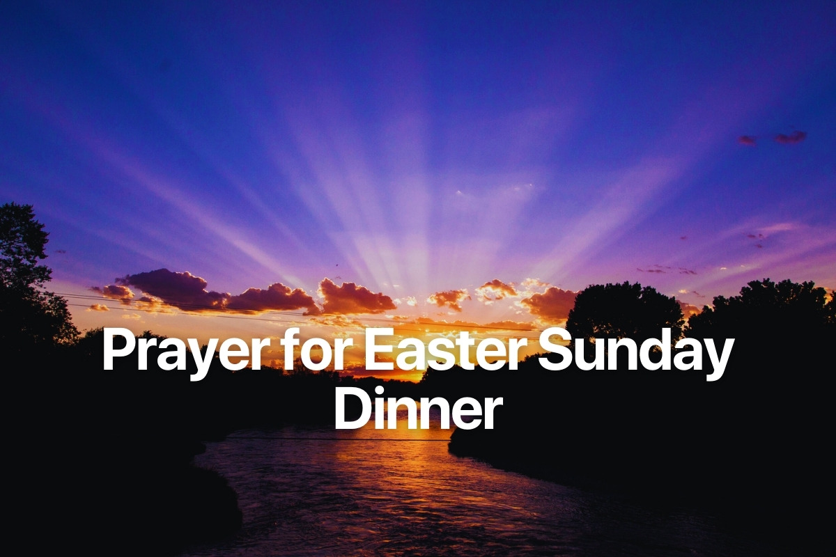 Prayer for Easter Sunday Dinner