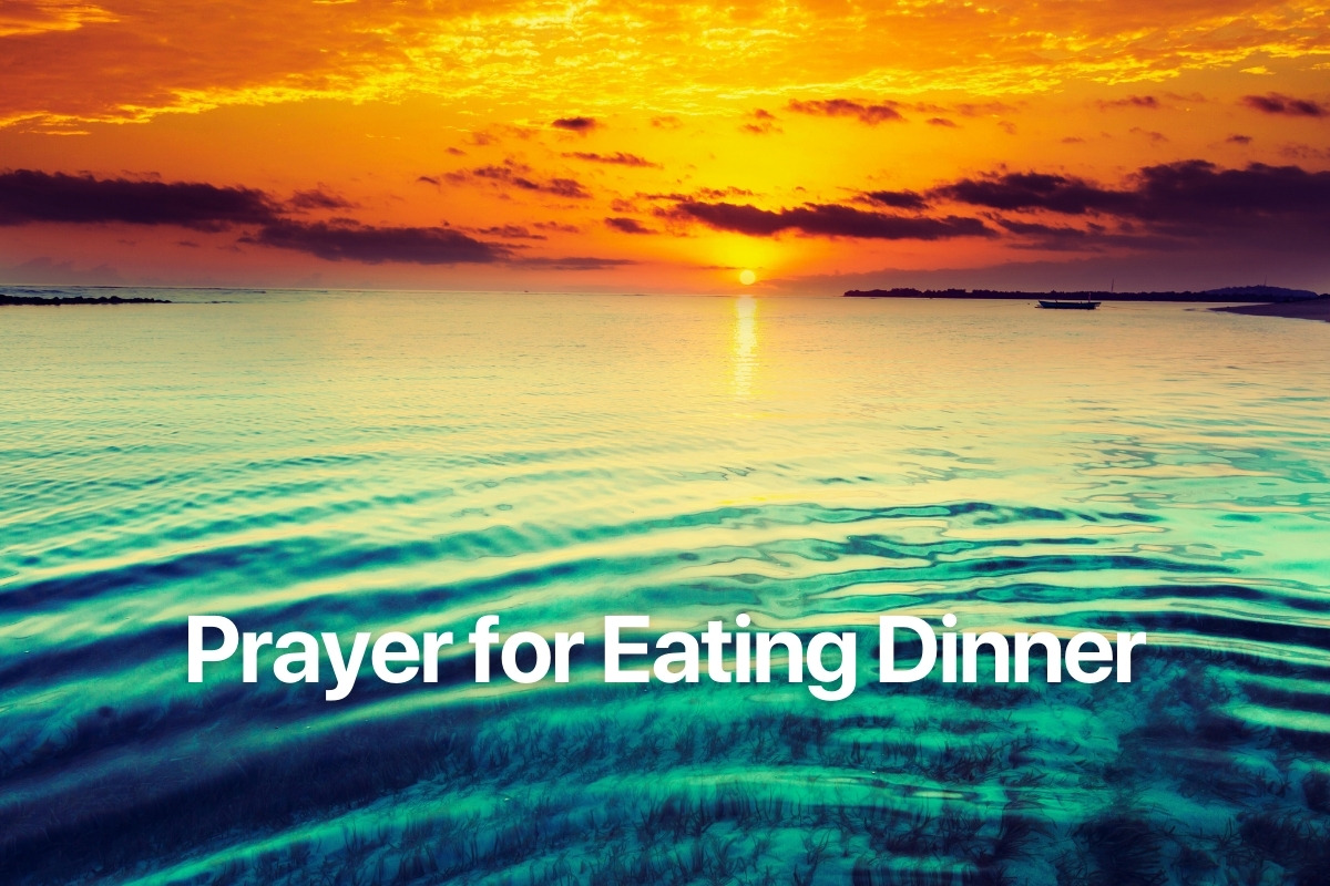 Prayer for Eating Dinner