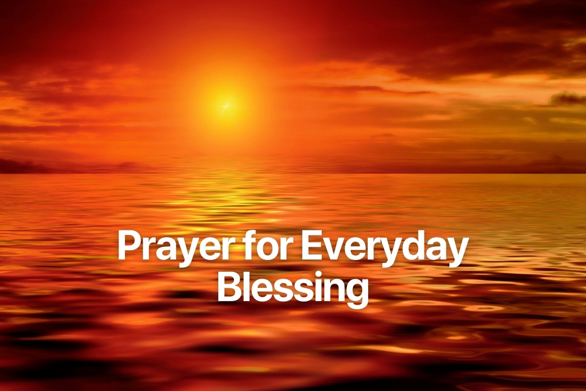 Prayer for Everyday Blessing