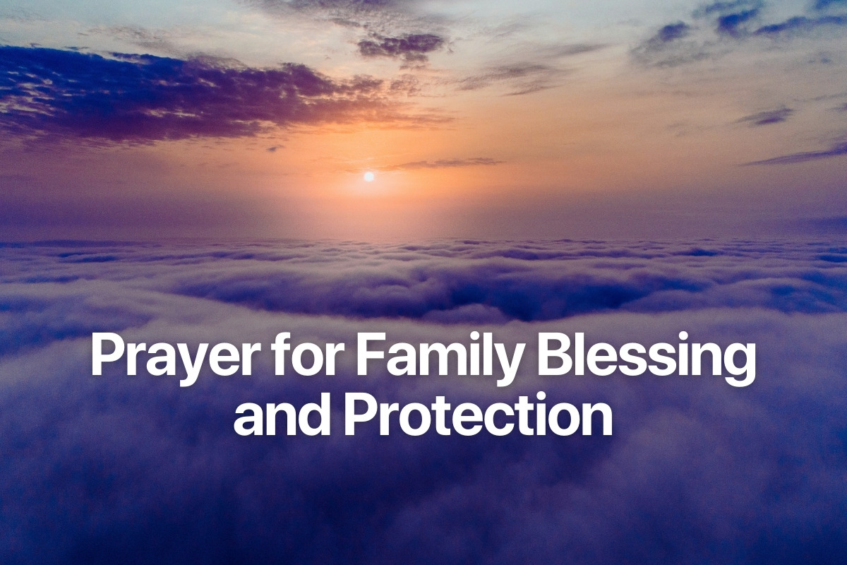 Prayer for Family Blessing and Protection