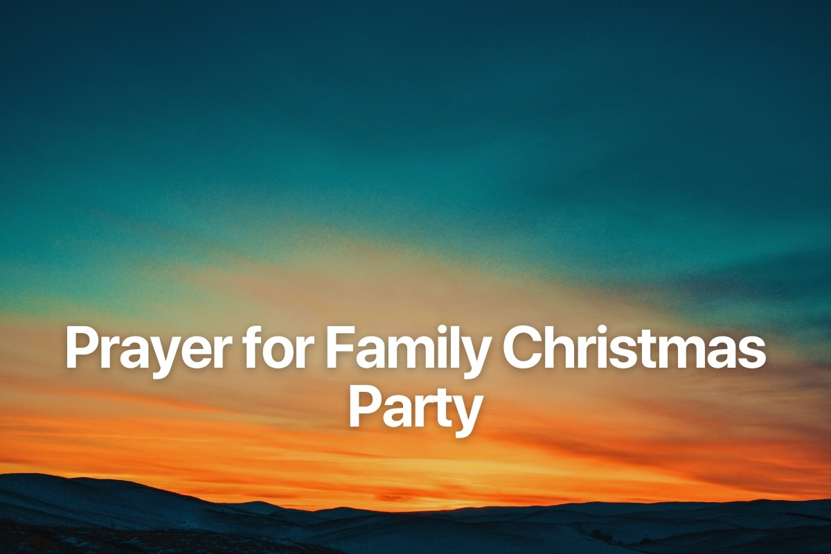 Prayer for Family Christmas Party