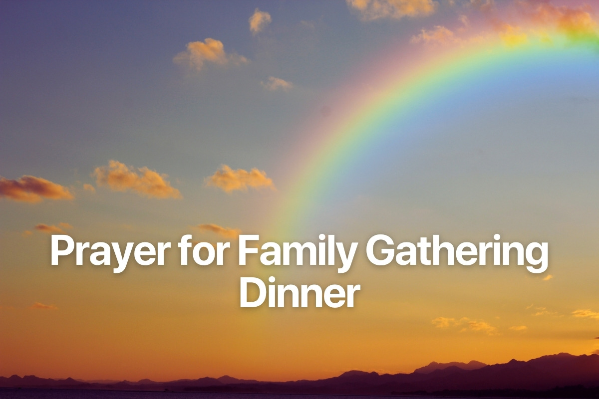 Prayer for Family Gathering Dinner