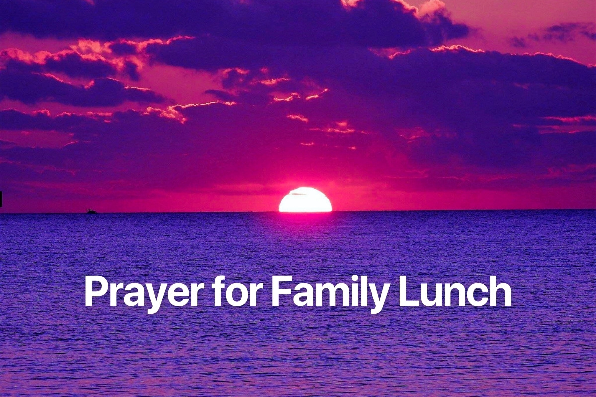 Prayer for Family Lunch