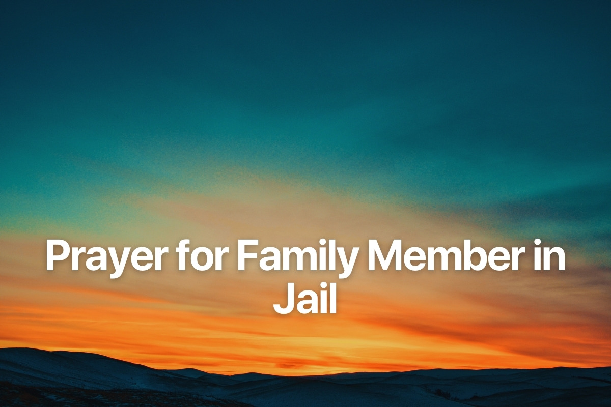 Prayer for Family Member in Jail