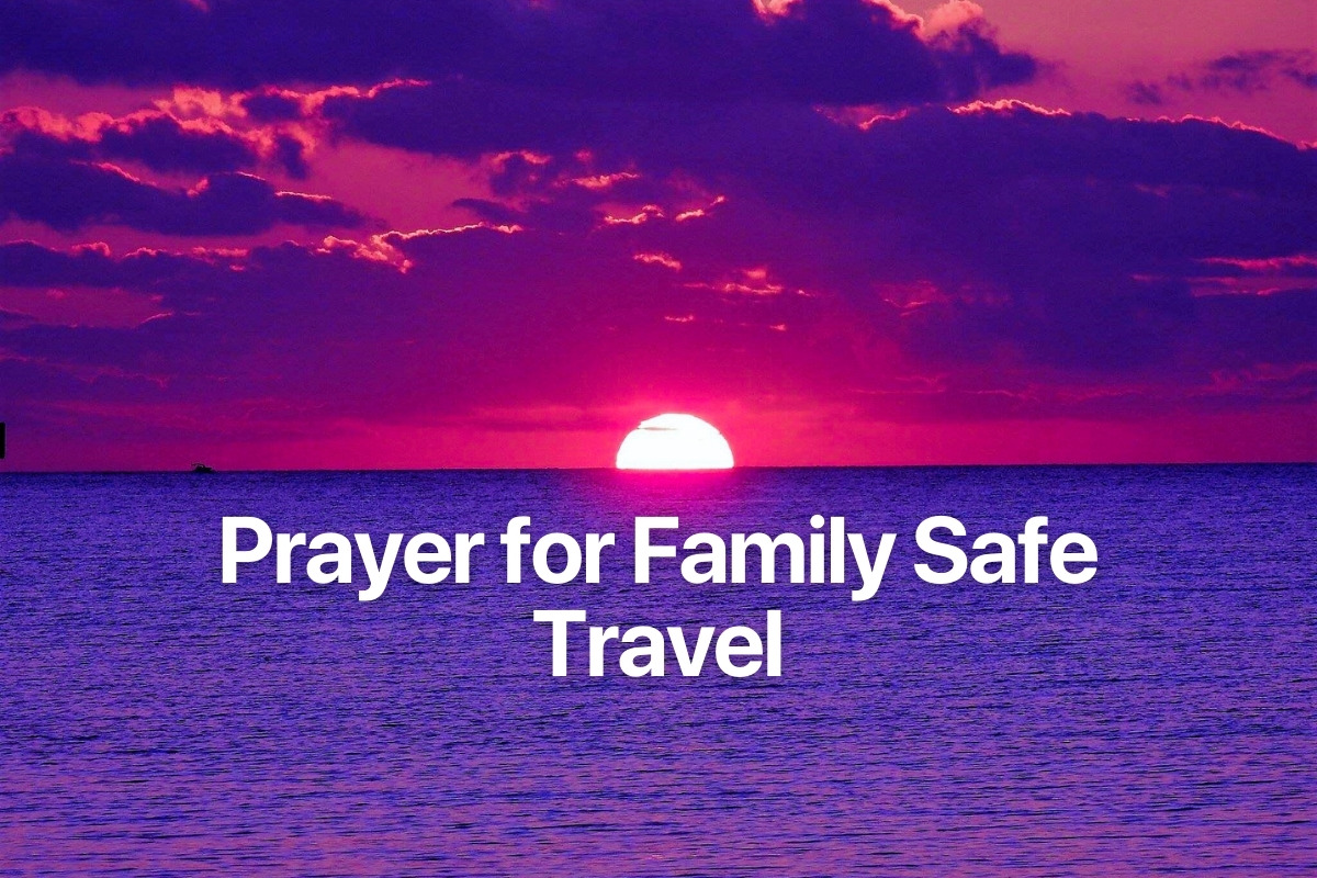 Prayer for Family Safe Travel