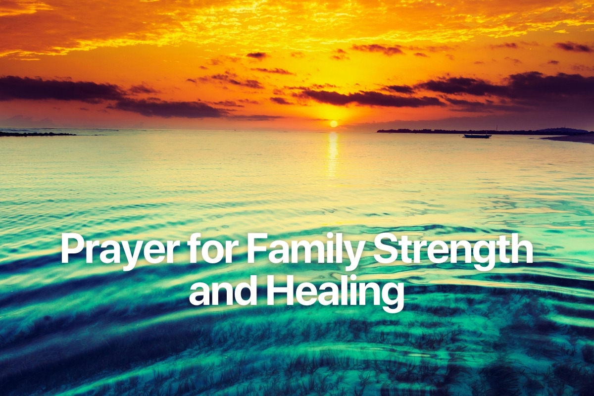 Prayer for Family Strength and Healing