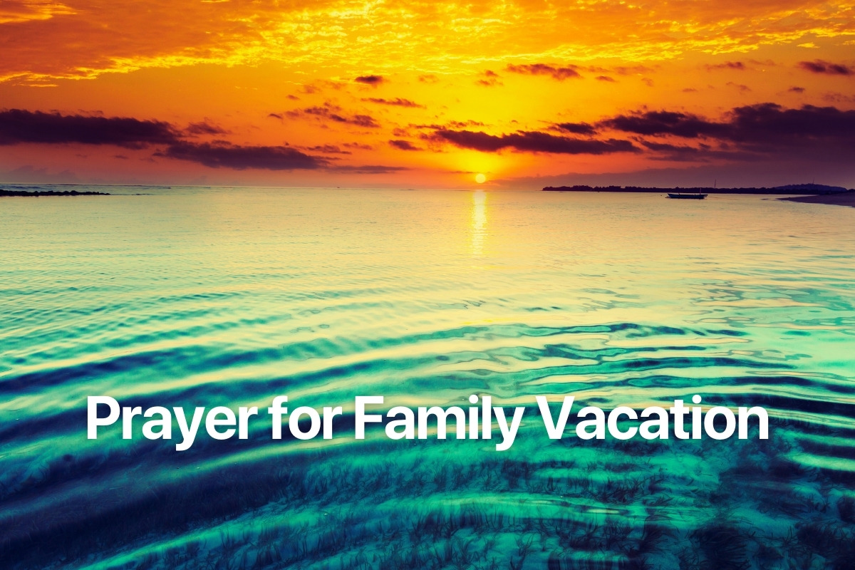 Prayer for Family Vacation
