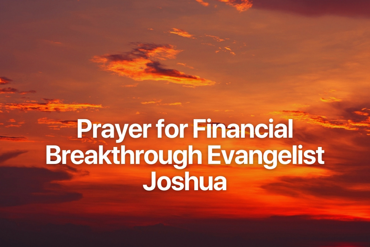 Prayer for Financial Breakthrough Evangelist Joshua