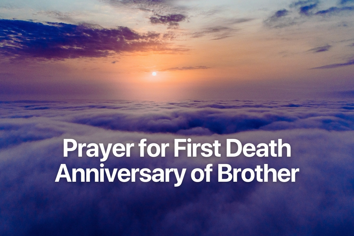 Prayer for First Death Anniversary of Brother