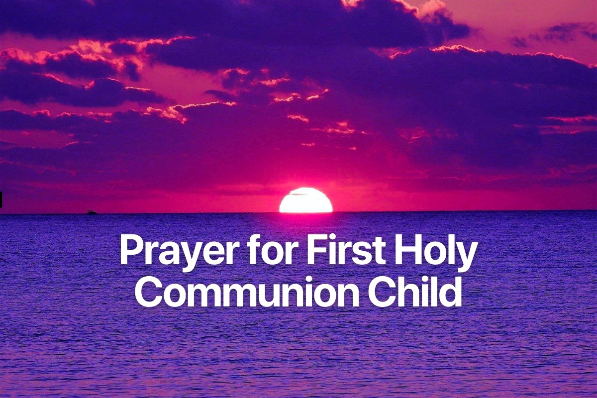 Prayer for First Holy Communion Child