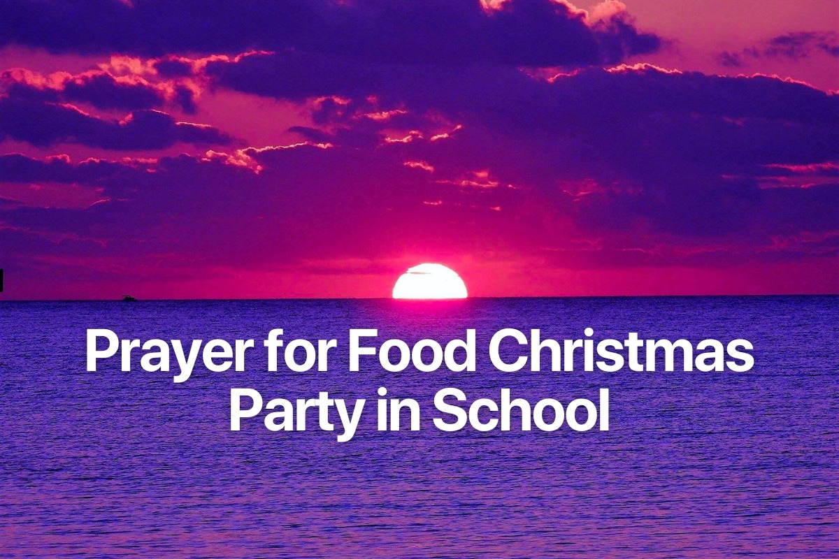Prayer for Food Christmas Party in School