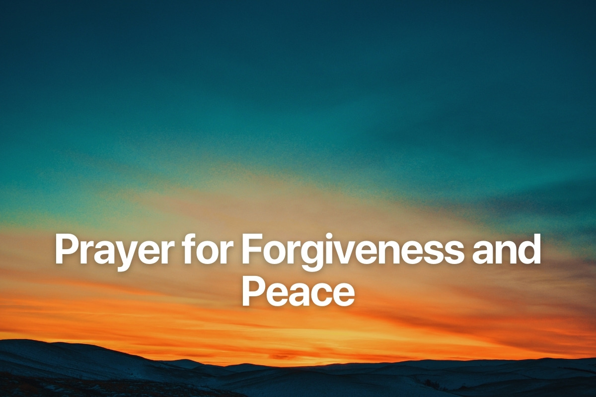 Prayer for Forgiveness and Peace