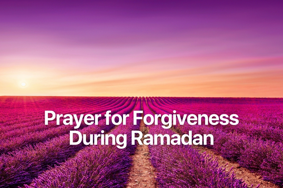 Prayer for Forgiveness During Ramadan