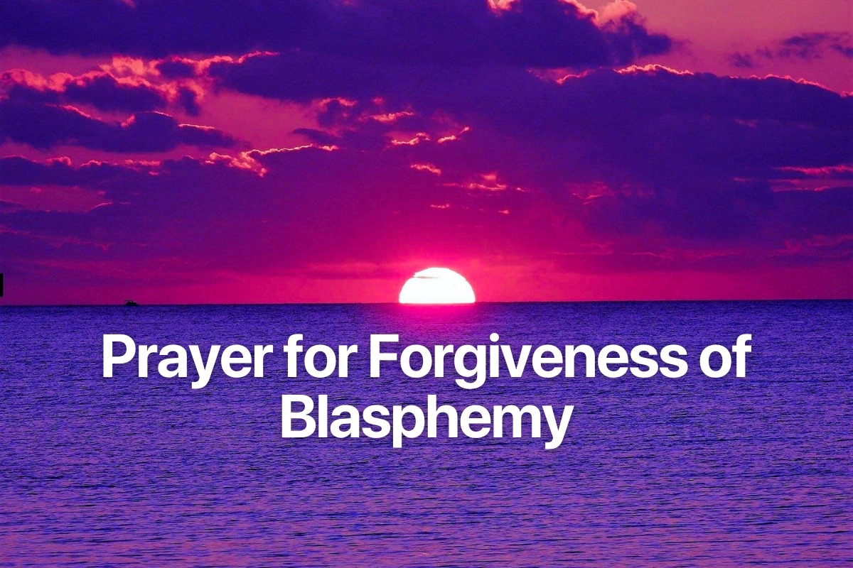 Prayer for Forgiveness of Blasphemy