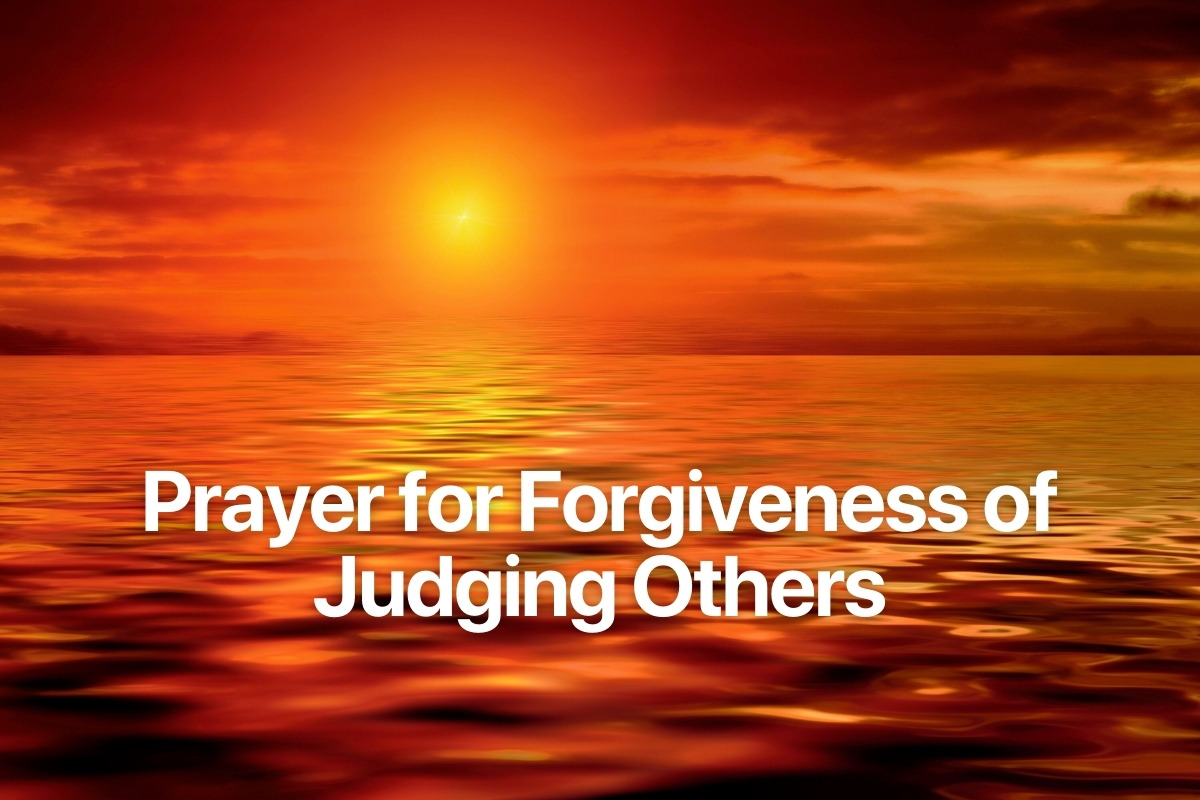 Prayer for Forgiveness of Judging Others