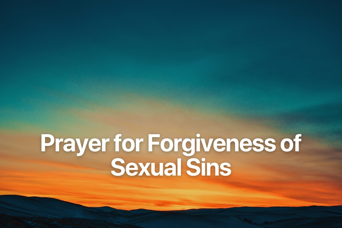 Prayer for Forgiveness of Sexual Sins