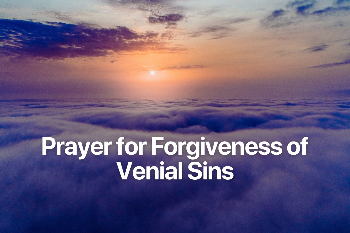 Prayer for Forgiveness of Venial Sins