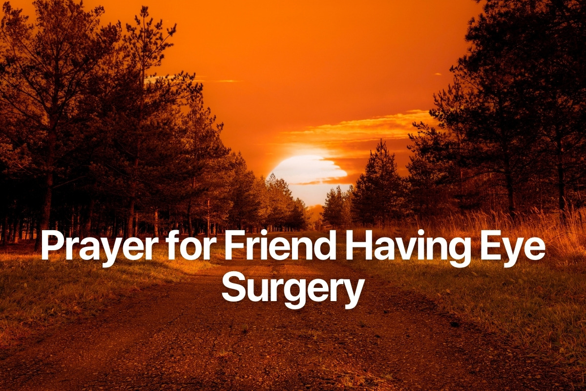 Prayer for Friend Having Eye Surgery