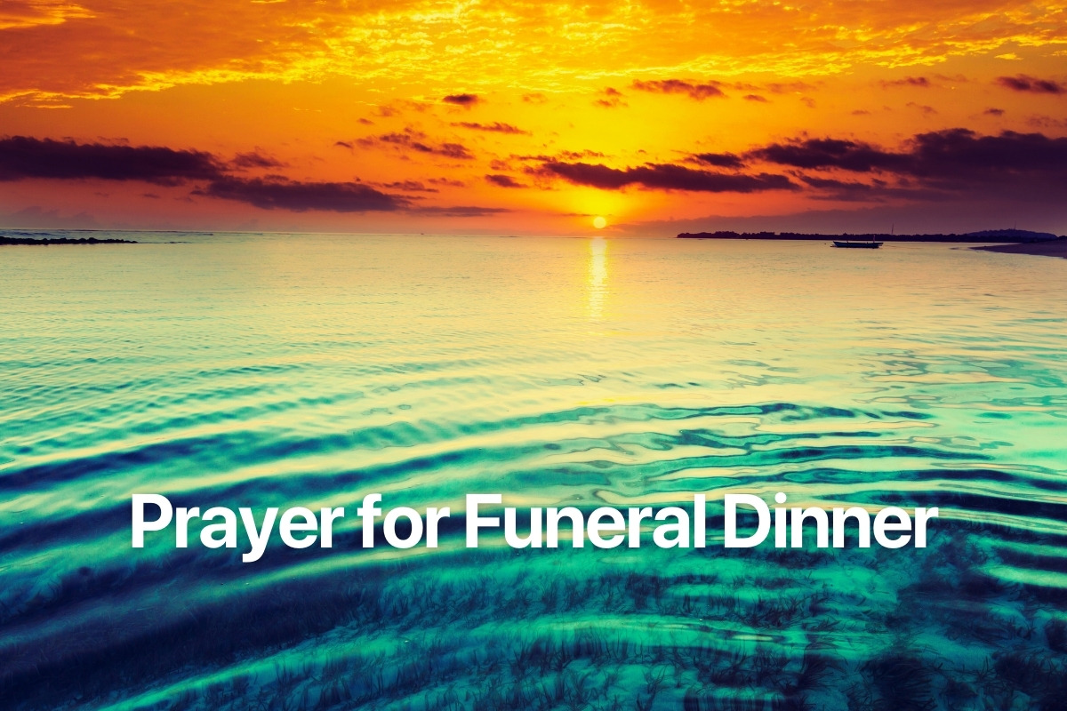 Prayer for Funeral Dinner