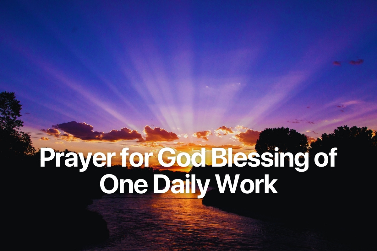 Prayer for God Blessing of One Daily Work