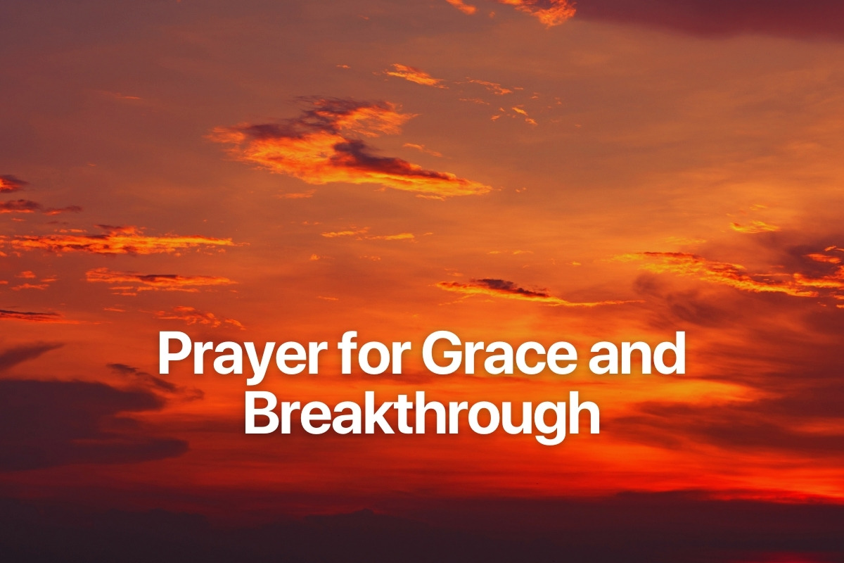 Prayer for Grace and Breakthrough