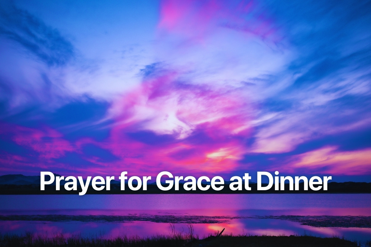 Prayer for Grace at Dinner
