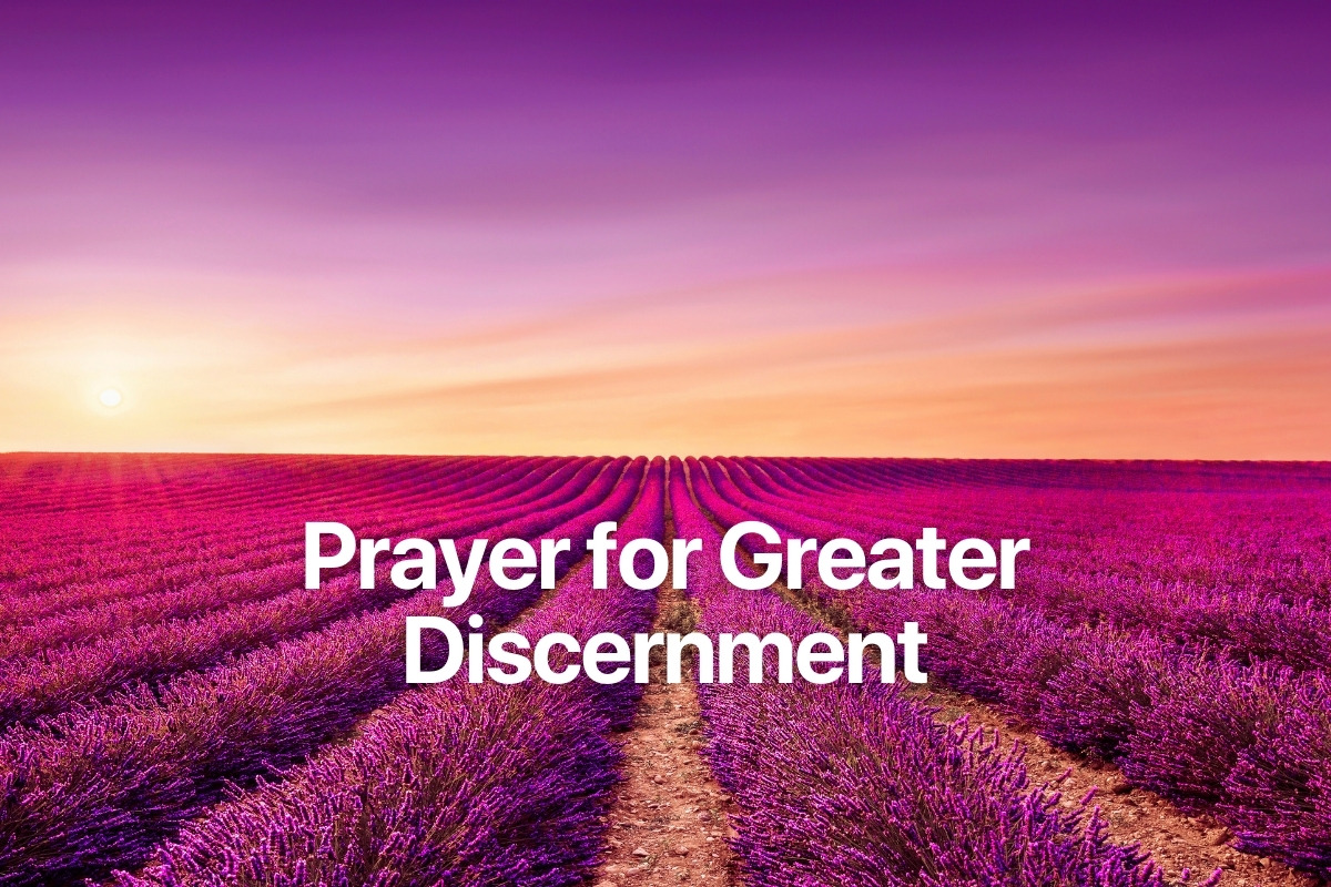 Prayer for Greater Discernment