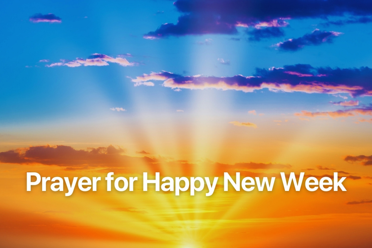 Prayer for Happy New Week