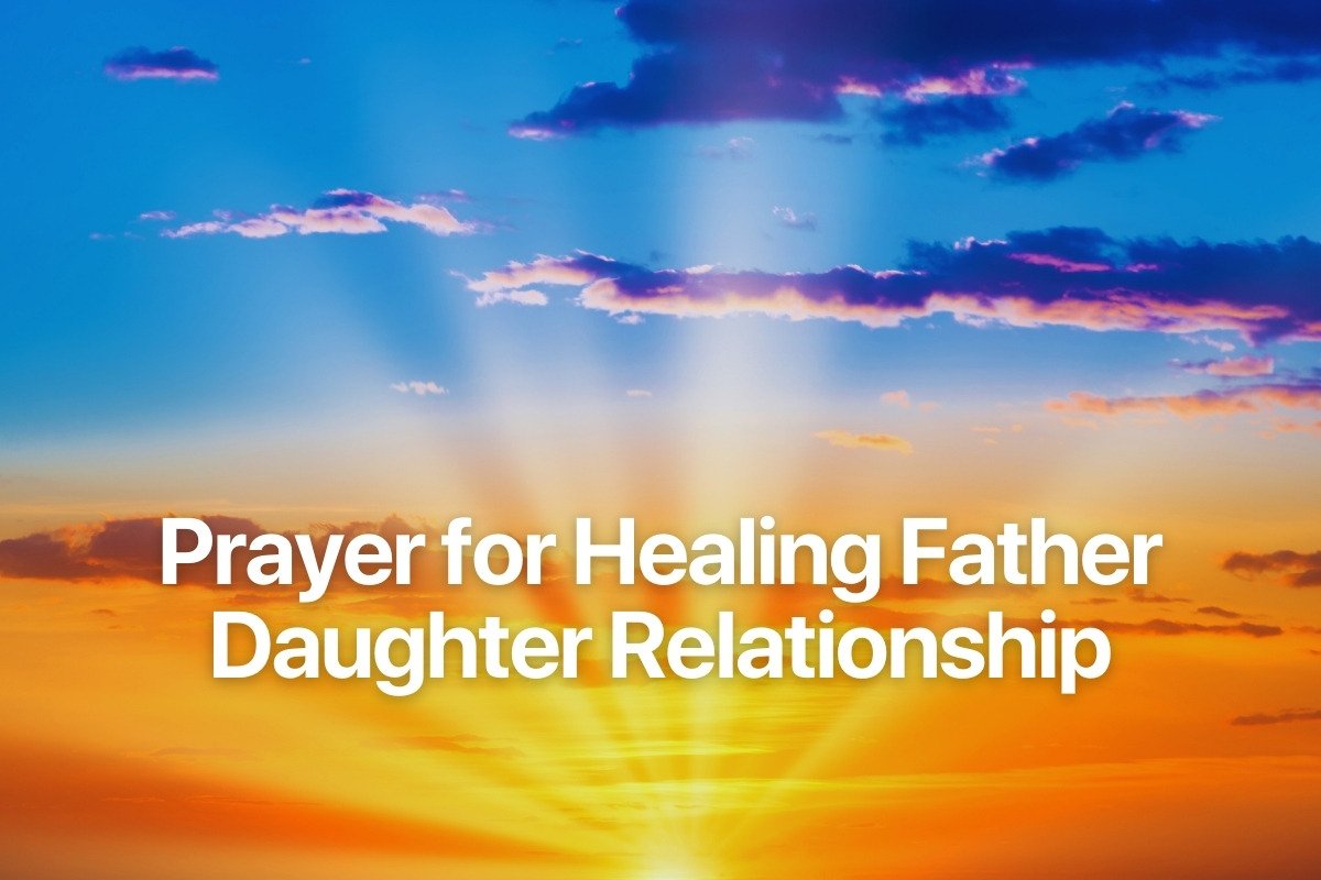 Prayer for Healing Father Daughter Relationship
