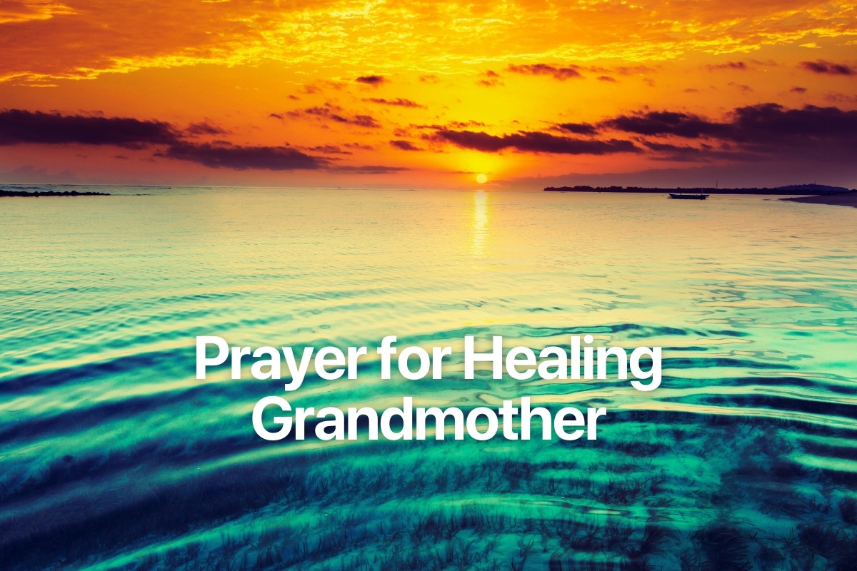 Prayer for Healing Grandmother