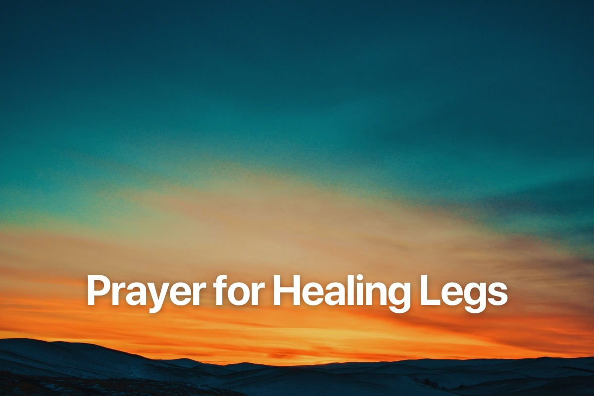 Prayer for Healing Legs