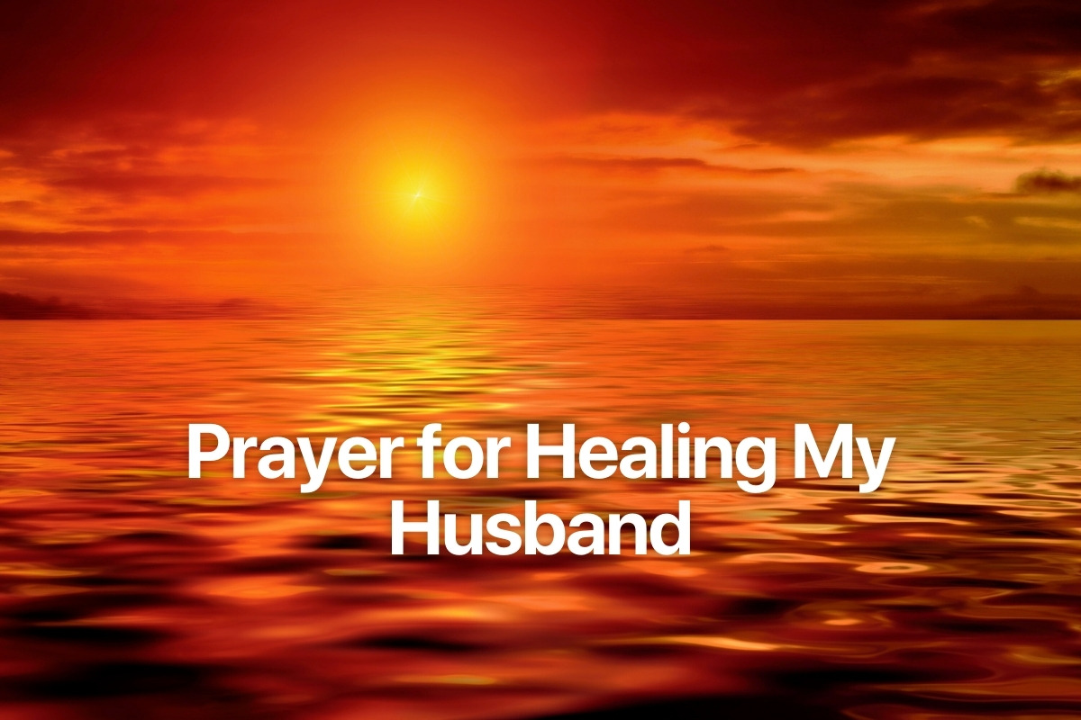 Prayer for Healing My Husband