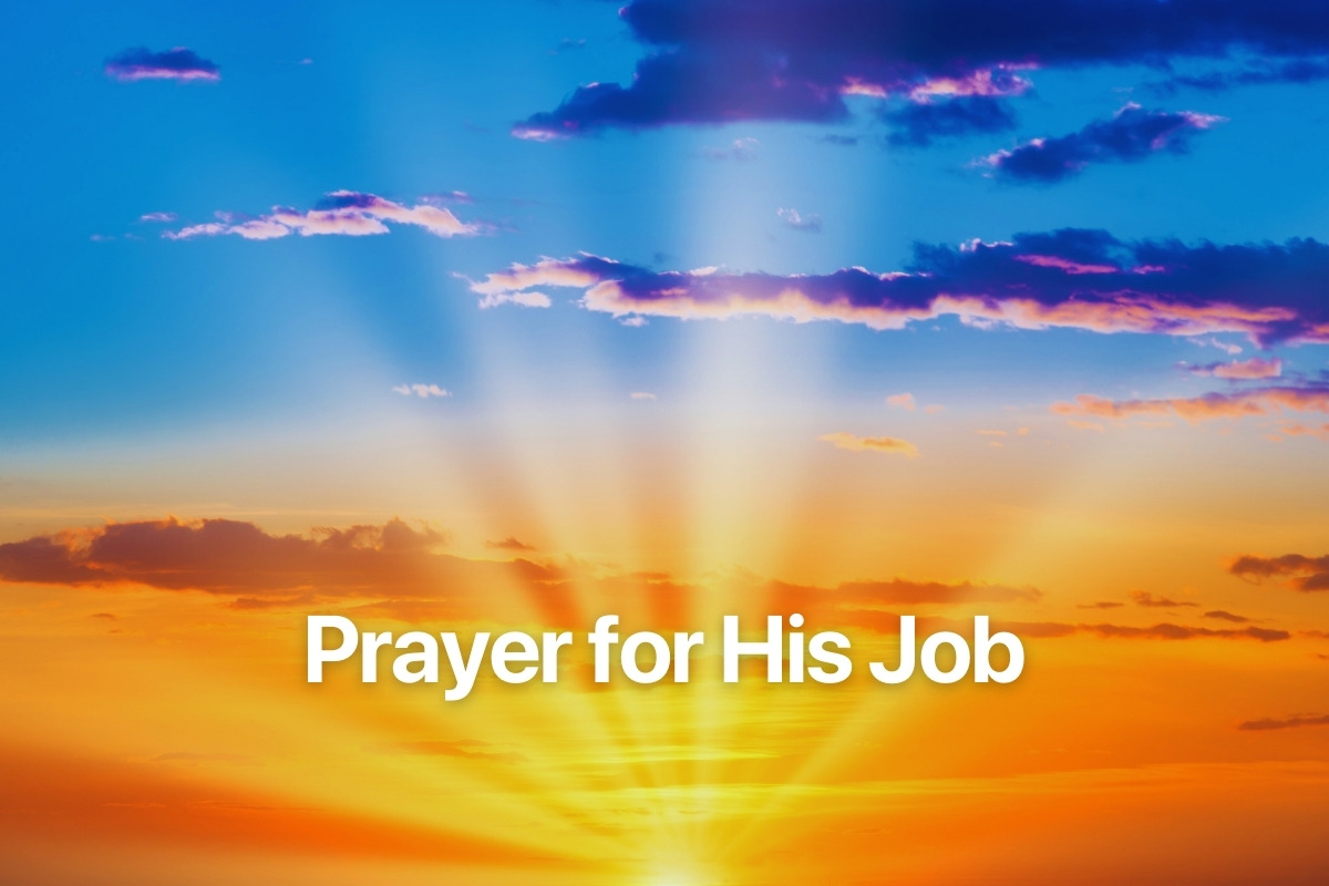 Prayer for His Job