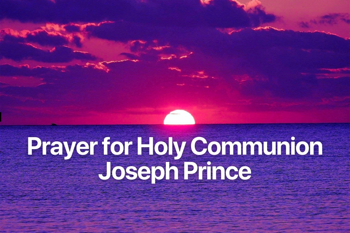 Prayer for Holy Communion Joseph Prince