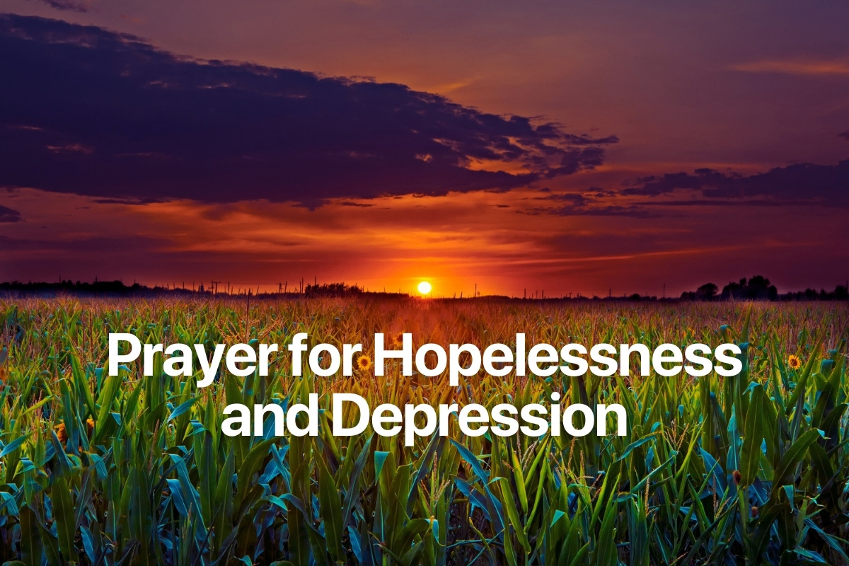 Prayer for Hopelessness and Depression