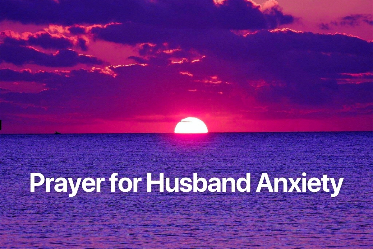 Prayer for Husband Anxiety