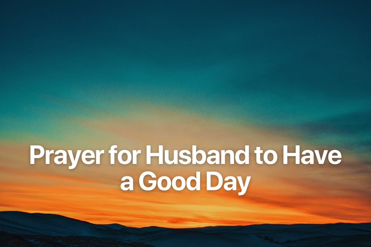 Prayer for Husband to Have a Good Day