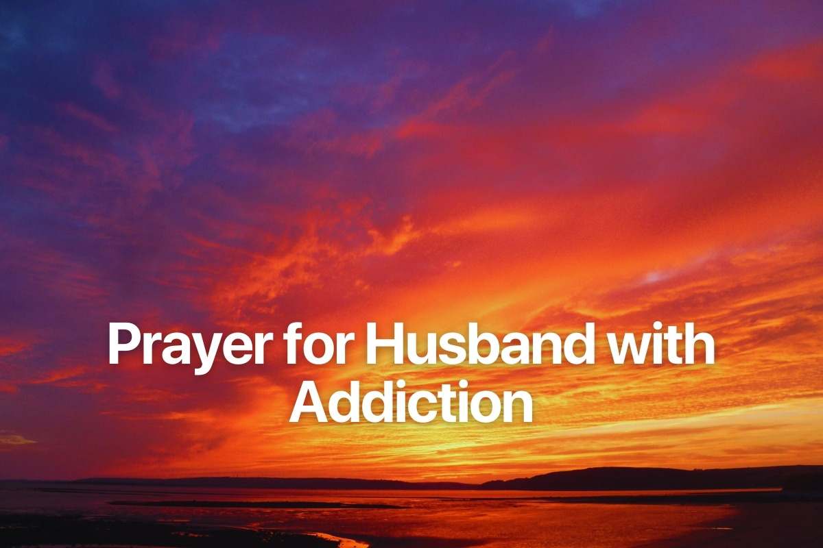 Prayer for Husband with Addiction