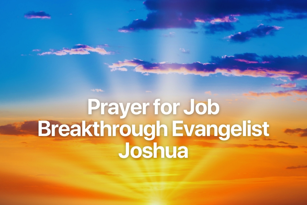 Prayer for Job Breakthrough Evangelist Joshua
