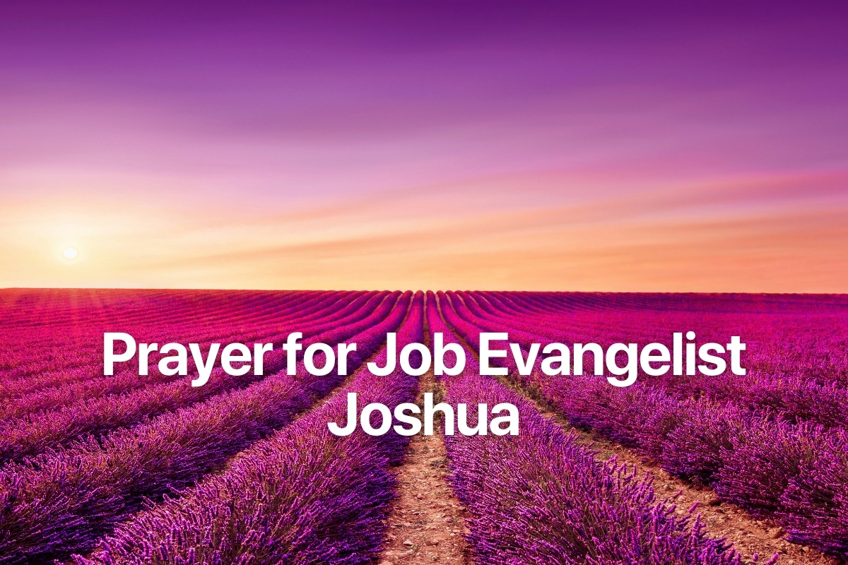 Prayer for Job Evangelist Joshua