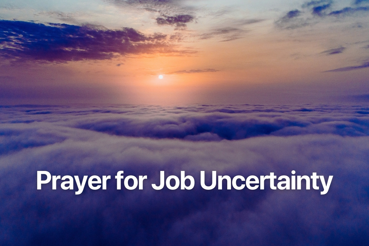 Prayer for Job Uncertainty