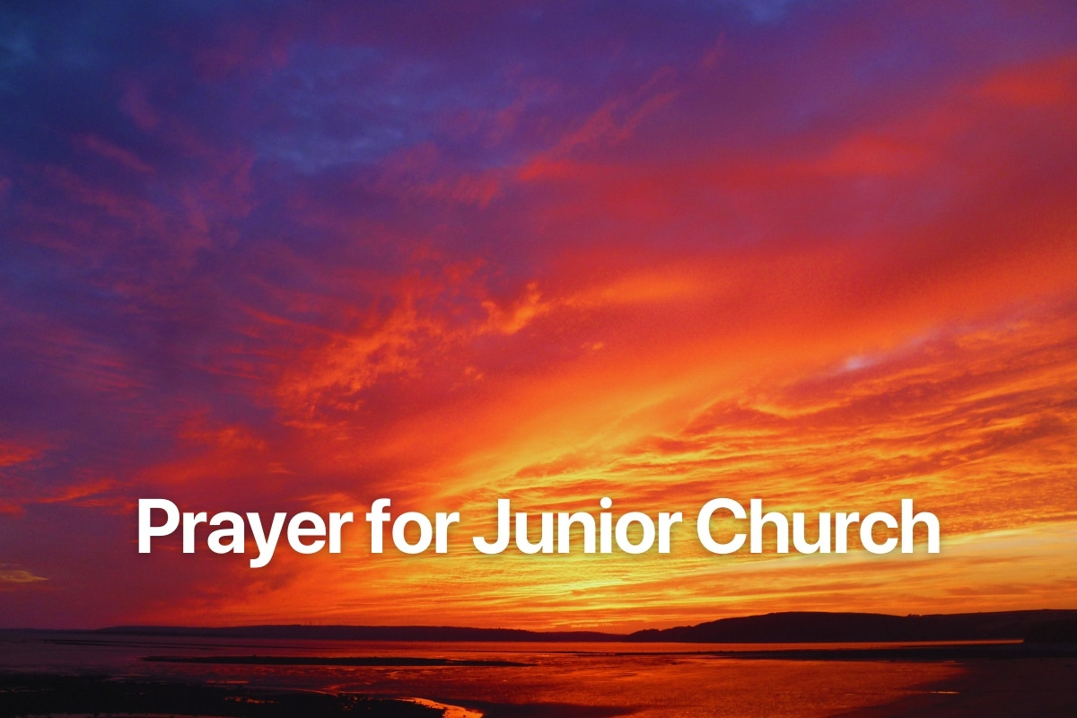 Prayer for Junior Church