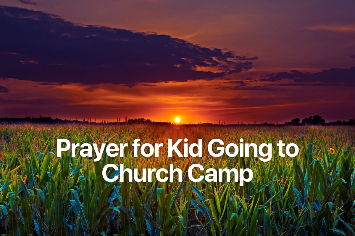 Prayer for Kid Going to Church Camp