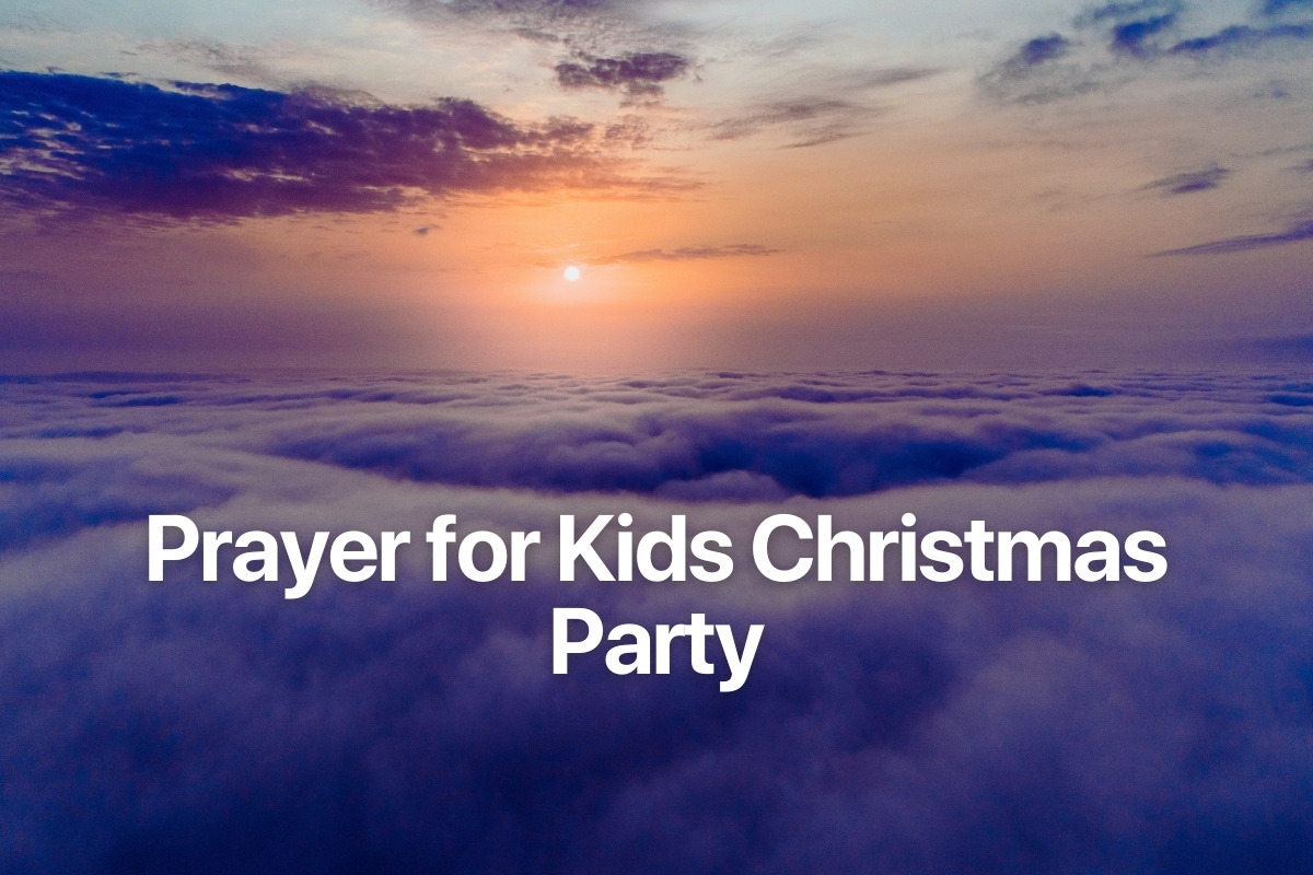 Prayer for Kids Christmas Party