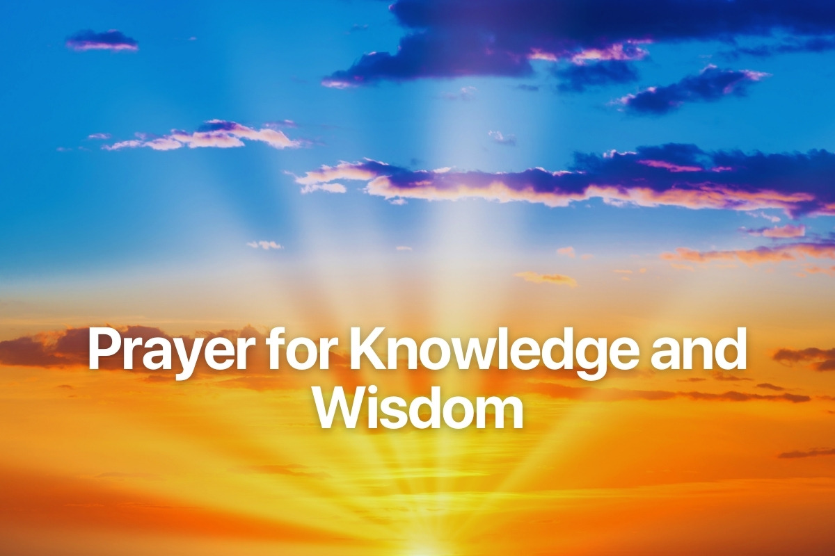 Prayer for Knowledge and Wisdom