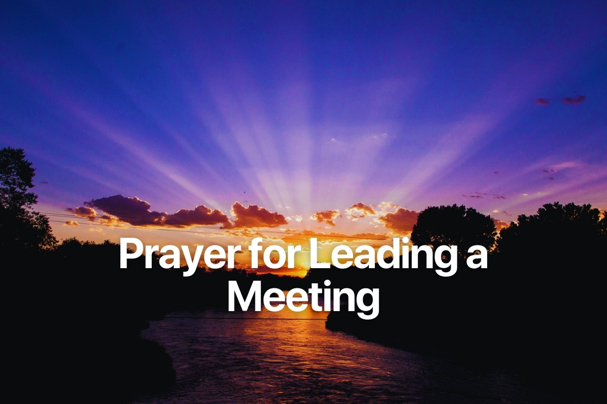 Prayer for Leading a Meeting