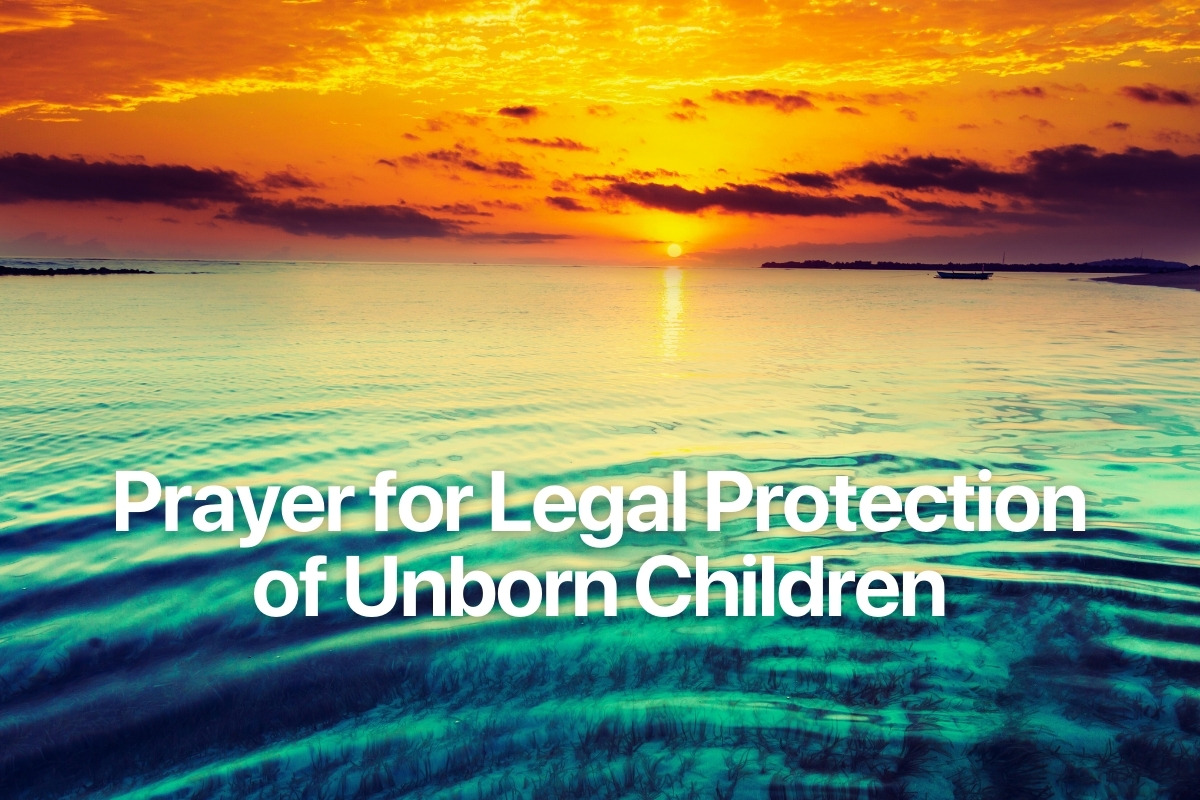 Prayer for Legal Protection of Unborn Children